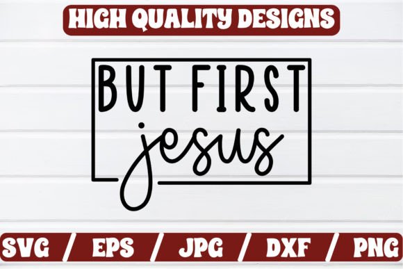 But First Jesus Craft SVG