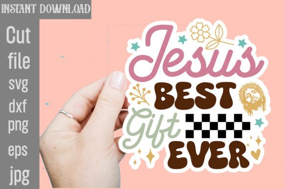 Jesus Best Gift Ever SVG Cut File Graphics & Crafts Review