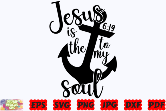 Jesus is the Anchor to My Soul SVG PNG