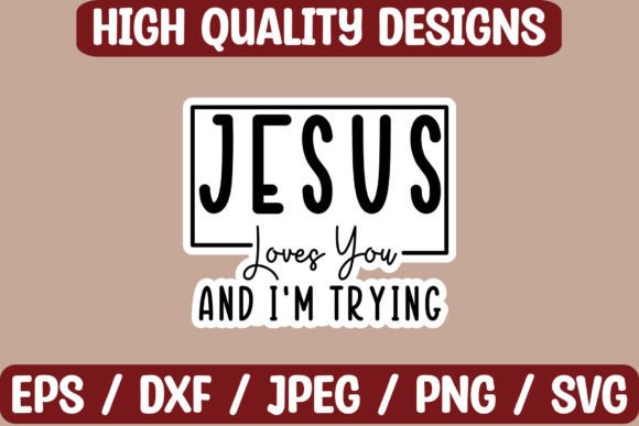 Jesus Loves You and I m Sticker Design: Graphics & Crafts for Publishers