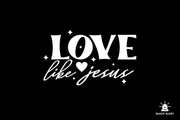 Love Like Jesus Boho Christian Christmas Graphics for Crafts