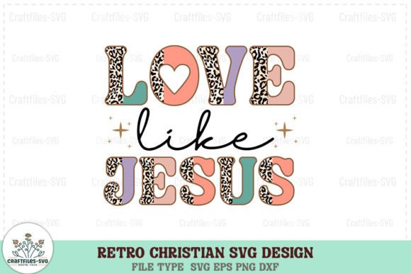 Retro Christian SVG - Love Like Jesus: A Designer's Review